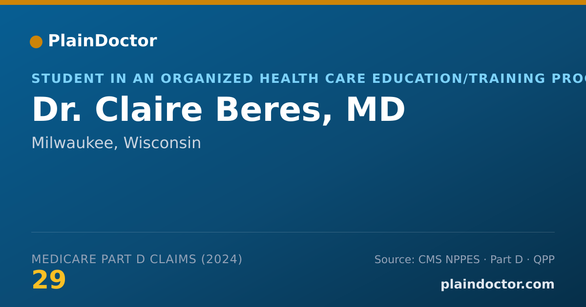 Shareable card for Claire Beres, MD - Student in an Organized Health Care Education/Training Program, Milwaukee, WI