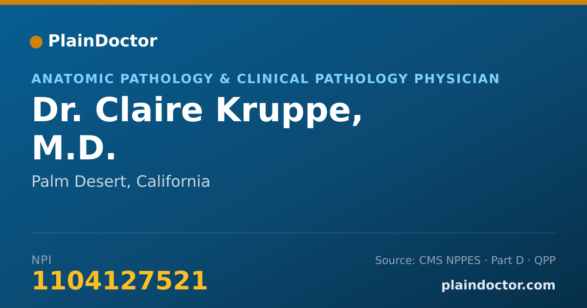 Shareable card for Claire Kruppe, M.D. - Anatomic Pathology & Clinical Pathology Physician, Palm Desert, CA