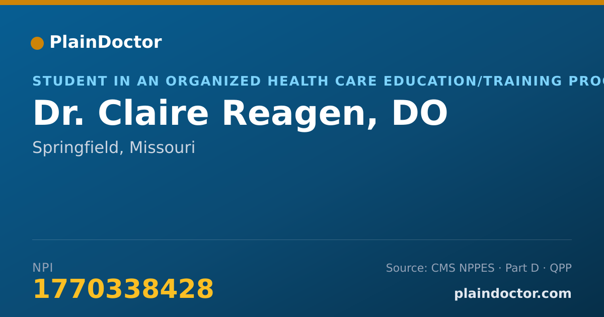 Shareable card for Claire Reagen, DO - Student in an Organized Health Care Education/Training Program, Springfield, MO