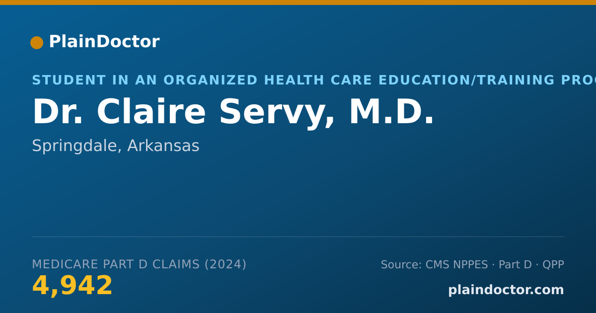 Shareable card for Claire Servy, M.D. - Student in an Organized Health Care Education/Training Program, Springdale, AR