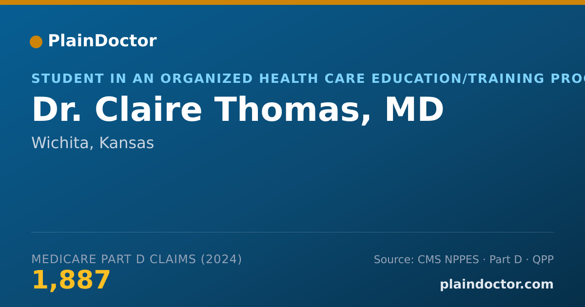 Shareable card for Claire Thomas, MD - Student in an Organized Health Care Education/Training Program, Wichita, KS