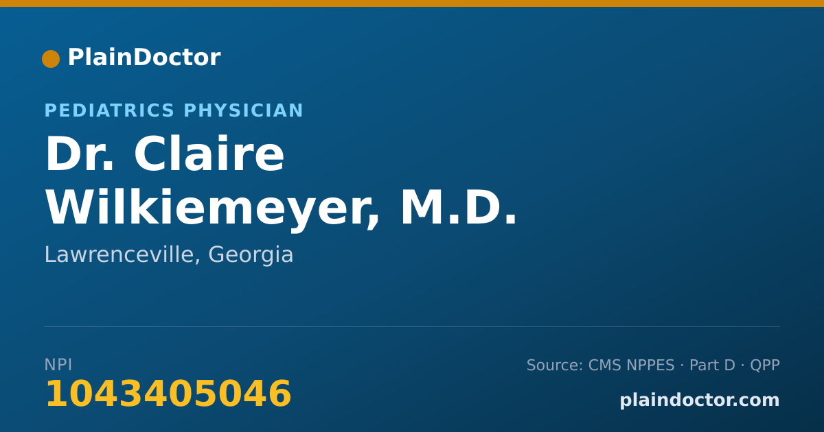 Shareable card for Claire Wilkiemeyer, M.D. - Pediatrics Physician, Lawrenceville, GA