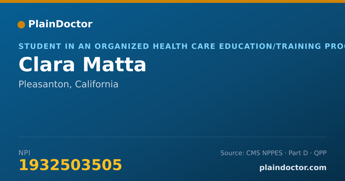 Shareable card for Clara Matta - Student in an Organized Health Care Education/Training Program, Pleasanton, CA