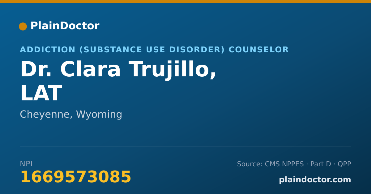 Shareable card for Clara Trujillo, LAT - Addiction (Substance Use Disorder) Counselor, Cheyenne, WY