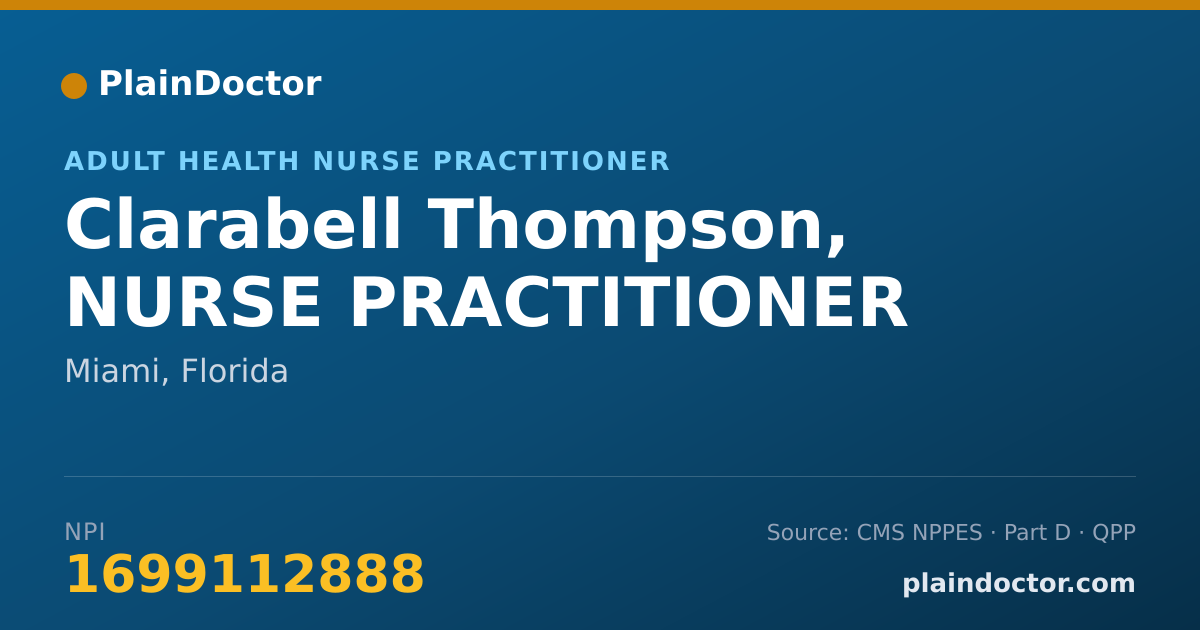 Shareable card for Clarabell Thompson, NURSE PRACTITIONER - Adult Health Nurse Practitioner, Miami, FL