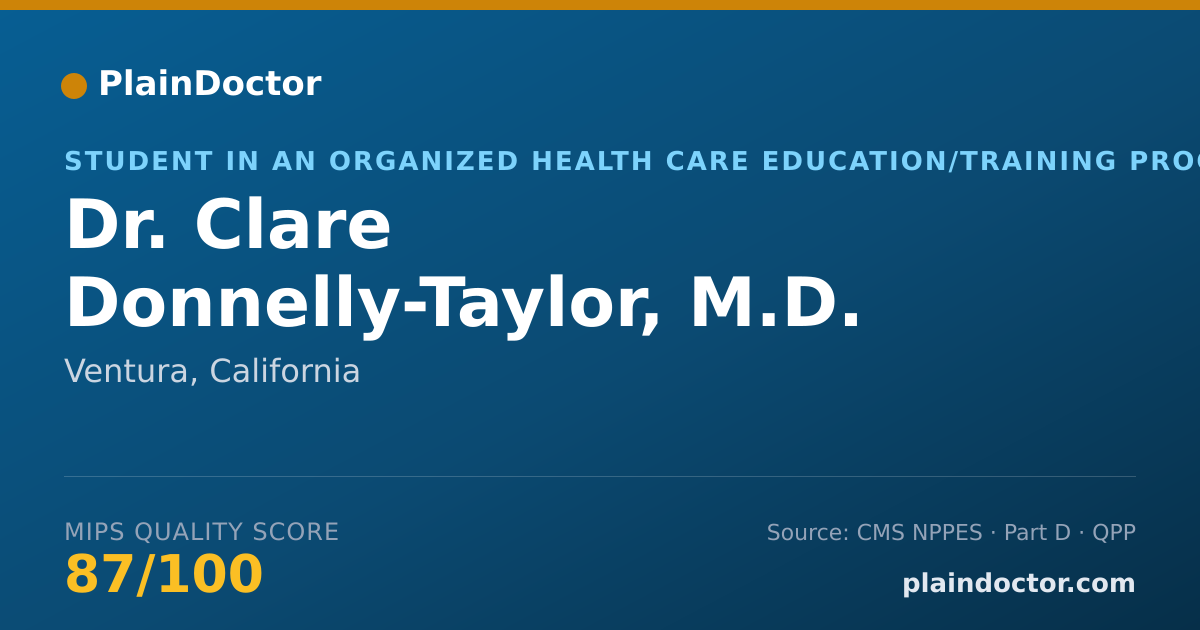 Shareable card for Clare Donnelly-Taylor, M.D. - Student in an Organized Health Care Education/Training Program, Ventura, CA