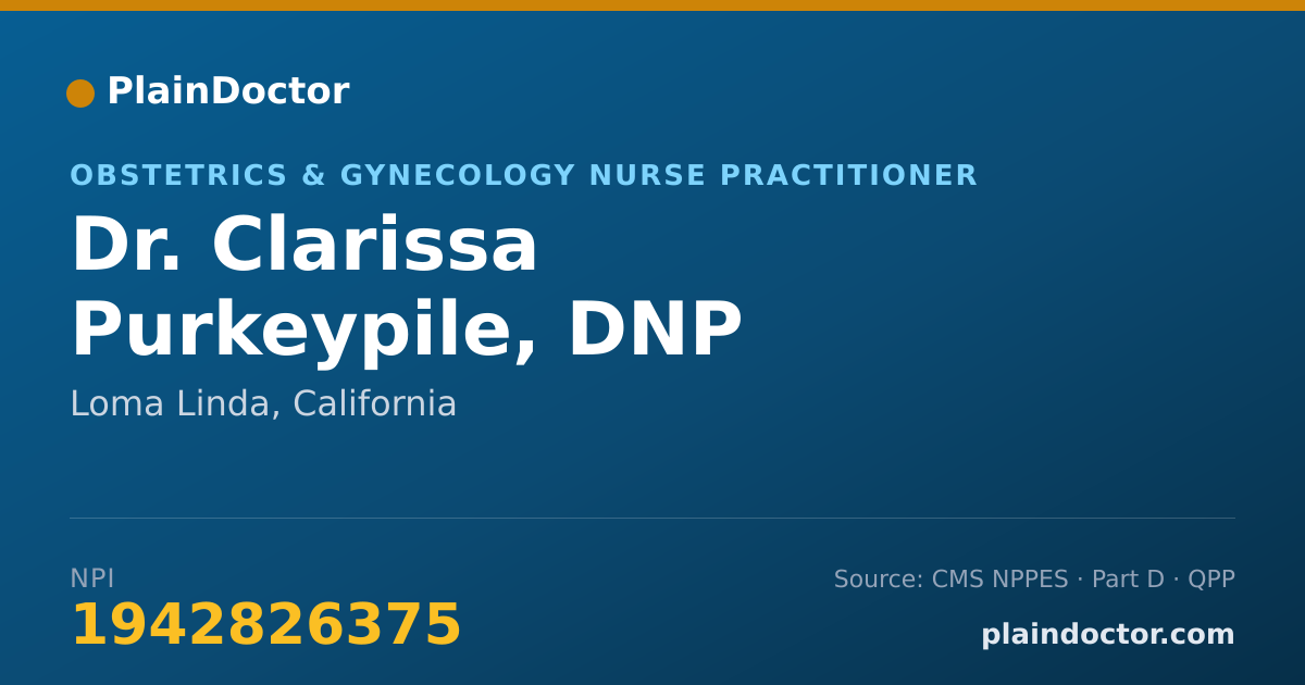 Shareable card for Clarissa Purkeypile, DNP - Obstetrics & Gynecology Nurse Practitioner, Loma Linda, CA