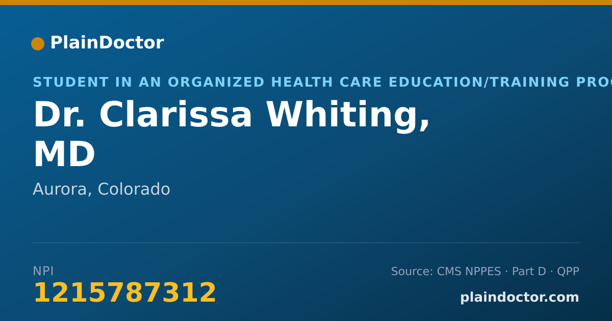 Shareable card for Clarissa Whiting, MD - Student in an Organized Health Care Education/Training Program, Aurora, CO