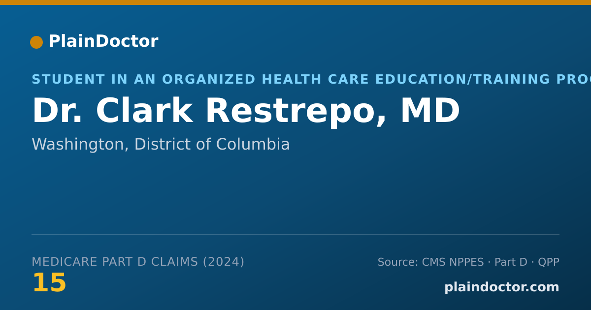 Shareable card for Clark Restrepo, MD - Student in an Organized Health Care Education/Training Program, Washington, DC