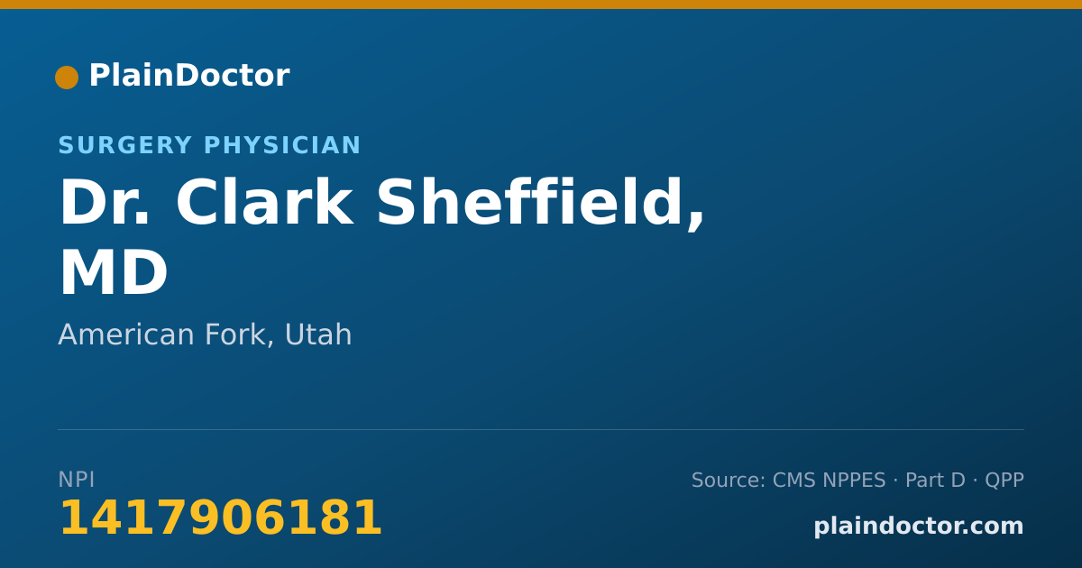Shareable card for Clark Sheffield, MD - Surgery Physician, American Fork, UT