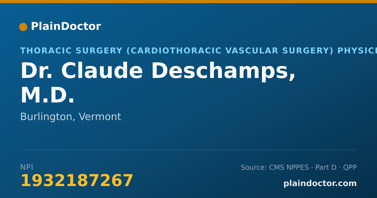 Shareable card for Claude Deschamps, M.D. - Thoracic Surgery (Cardiothoracic Vascular Surgery) Physician, Burlington, VT