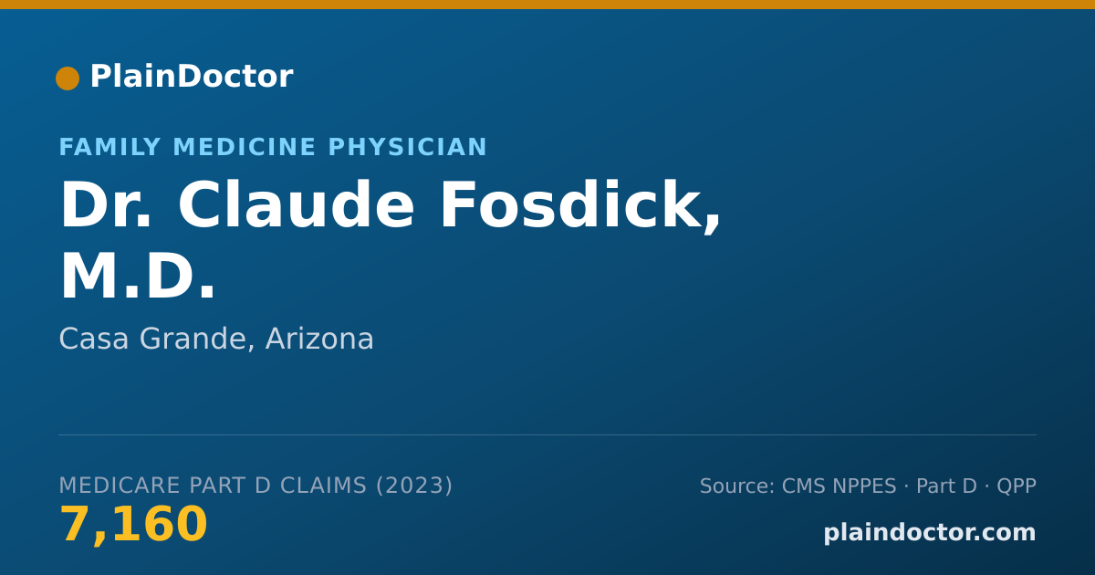 Shareable card for Claude Fosdick, M.D. - Family Medicine Physician, Casa Grande, AZ