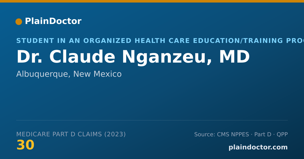 Shareable card for Claude Nganzeu, MD - Student in an Organized Health Care Education/Training Program, Albuquerque, NM