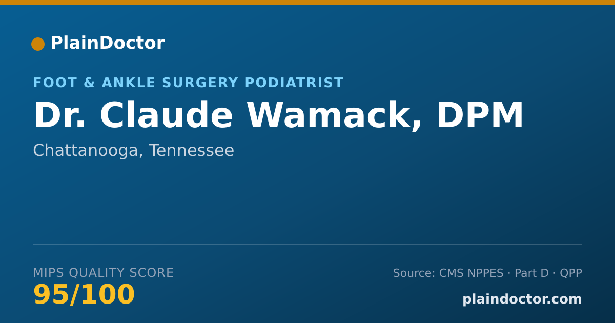 Shareable card for Claude Wamack, DPM - Foot & Ankle Surgery Podiatrist, Chattanooga, TN