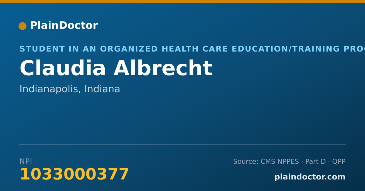 Shareable card for Claudia Albrecht - Student in an Organized Health Care Education/Training Program, Indianapolis, IN