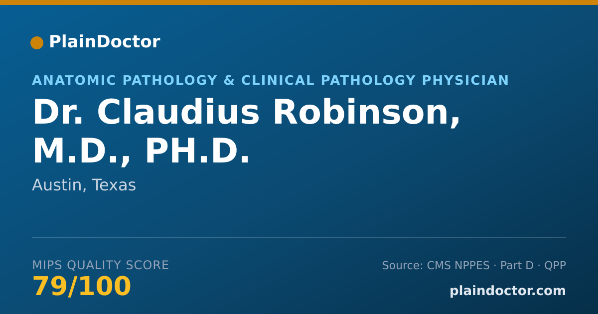 Shareable card for Claudius Robinson, M.D., PH.D. - Anatomic Pathology & Clinical Pathology Physician, Austin, TX
