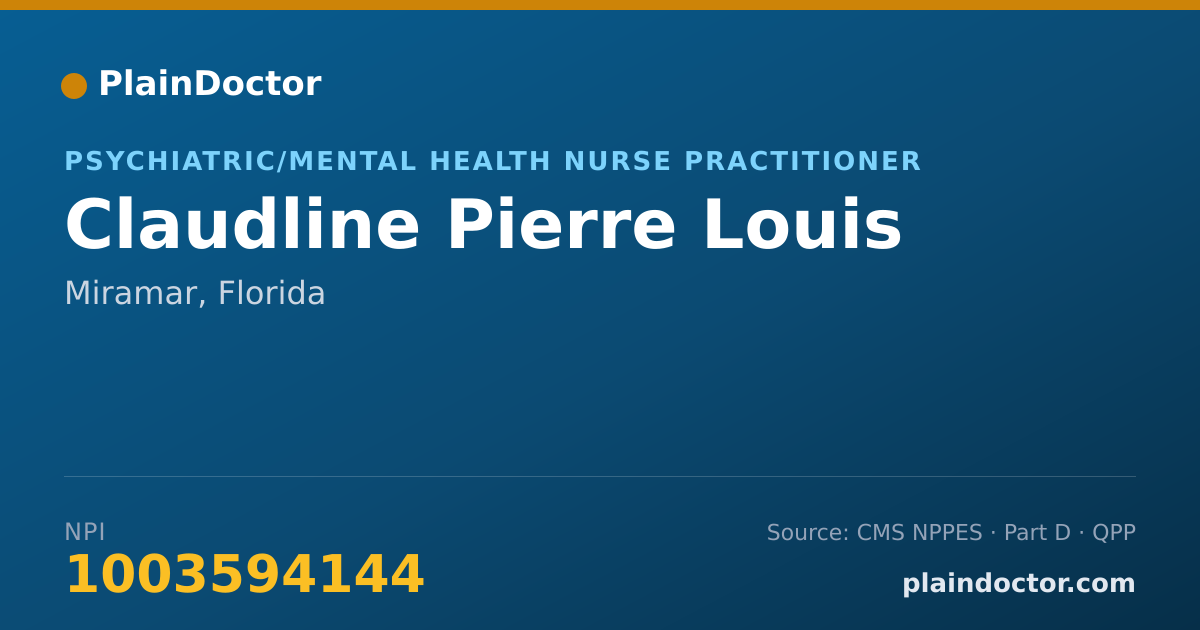 Shareable card for Claudline Pierre Louis - Psychiatric/Mental Health Nurse Practitioner, Miramar, FL