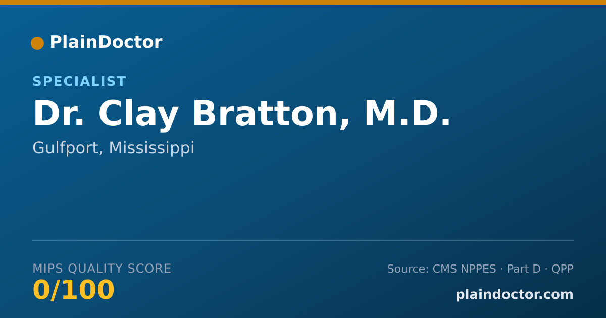 Shareable card for Clay Bratton, M.D. - Specialist, Gulfport, MS