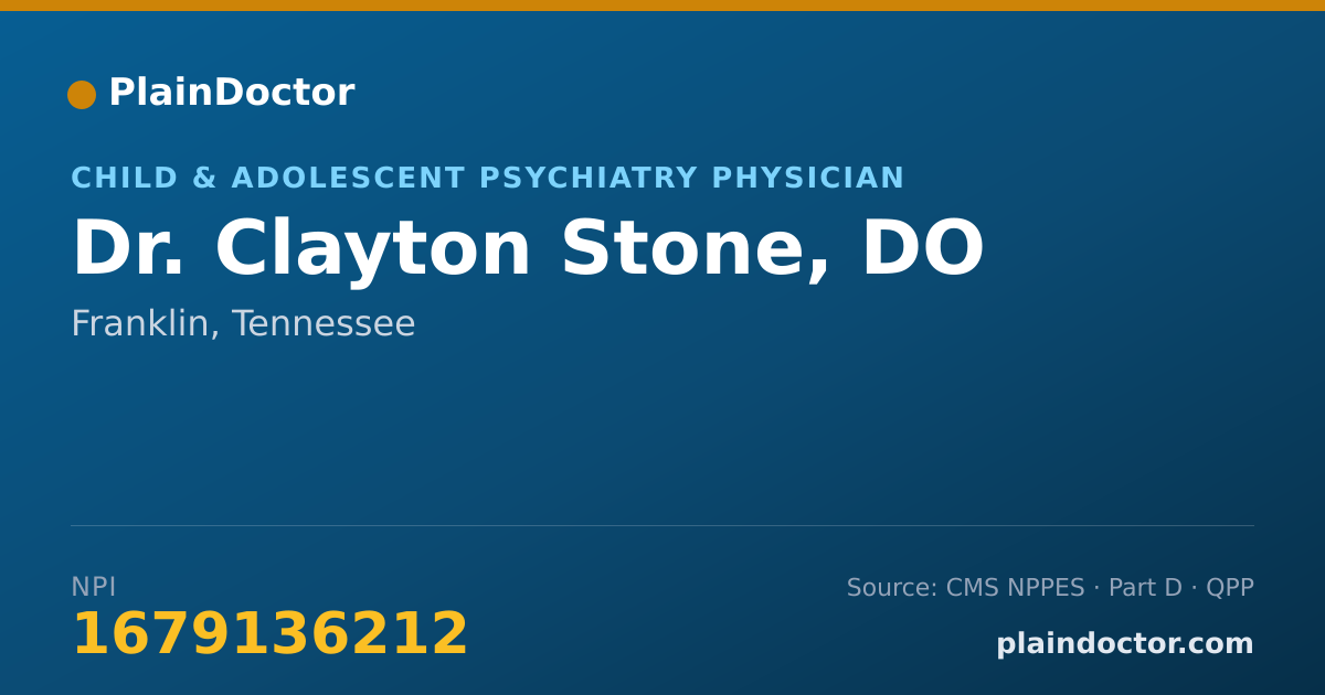 Shareable card for Clayton Stone, DO - Child & Adolescent Psychiatry Physician, Franklin, TN