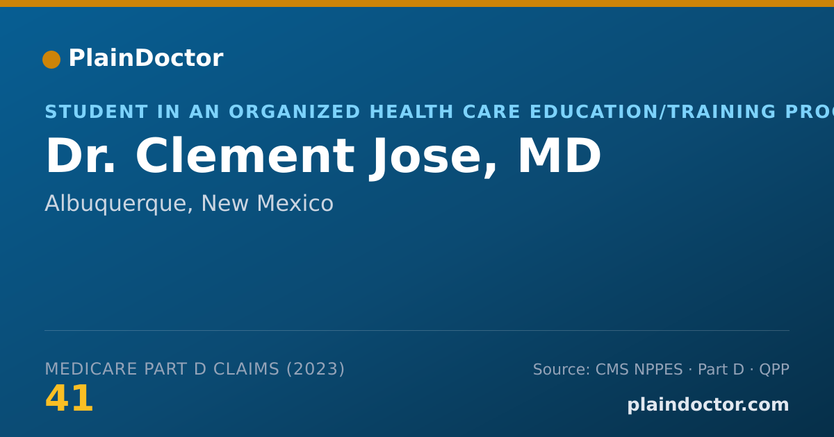 Shareable card for Clement Jose, MD - Student in an Organized Health Care Education/Training Program, Albuquerque, NM