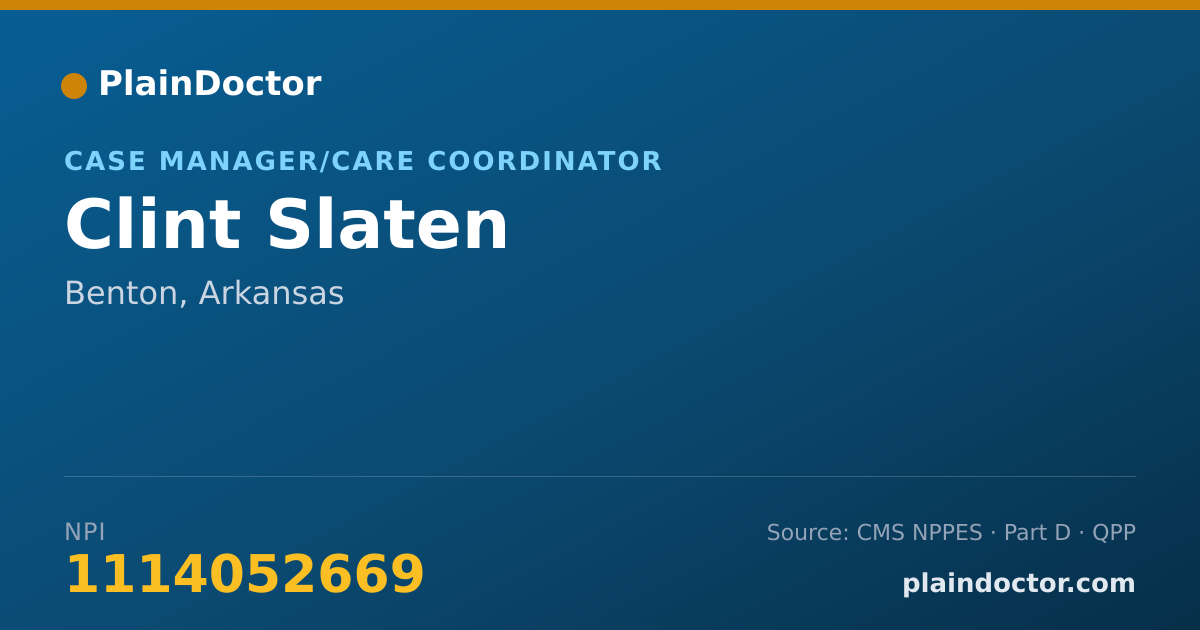 Shareable card for Clint Slaten - Case Manager/Care Coordinator, Benton, AR