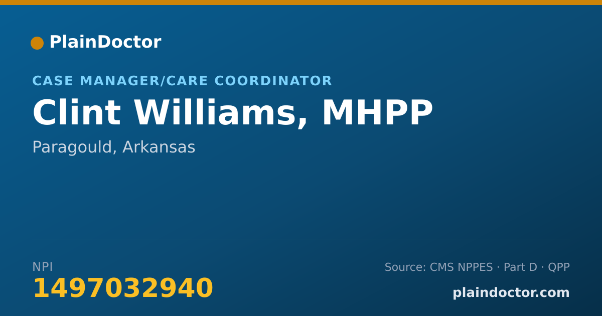 Shareable card for Clint Williams, MHPP - Case Manager/Care Coordinator, Paragould, AR