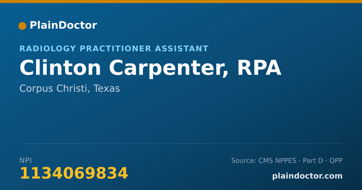 Shareable card for Clinton Carpenter, RPA - Radiology Practitioner Assistant, Corpus Christi, TX