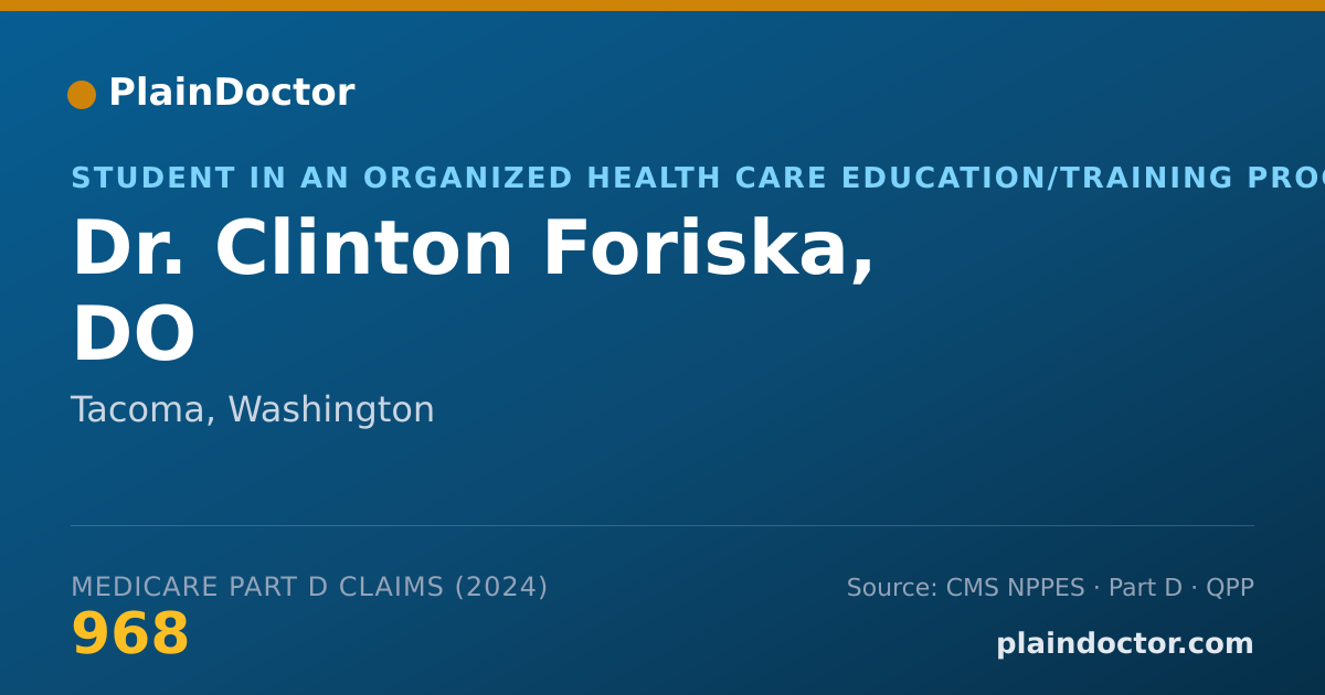 Shareable card for Clinton Foriska, DO - Student in an Organized Health Care Education/Training Program, Tacoma, WA