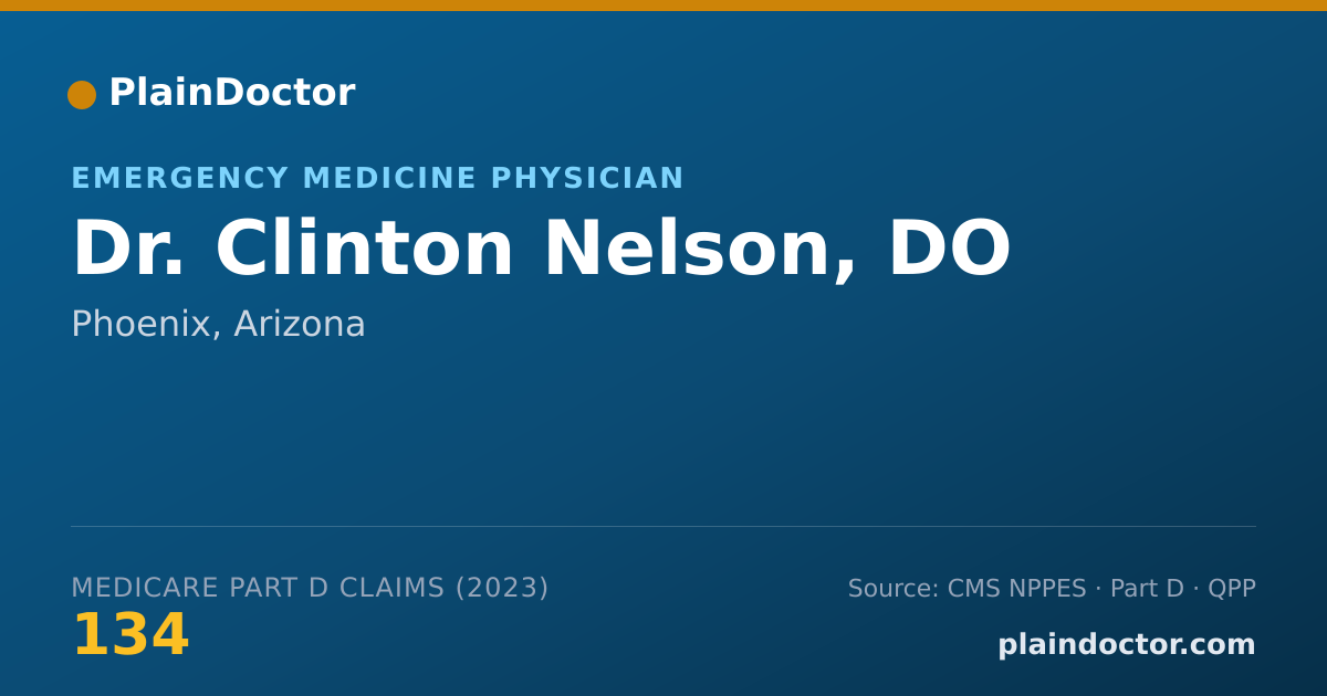 Shareable card for Clinton Nelson, DO - Emergency Medicine Physician, Phoenix, AZ