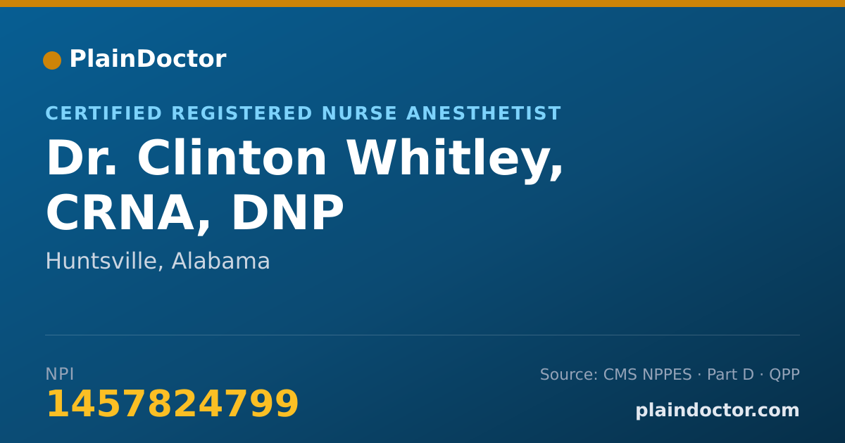 Shareable card for Clinton Whitley, CRNA, DNP - Certified Registered Nurse Anesthetist, Huntsville, AL