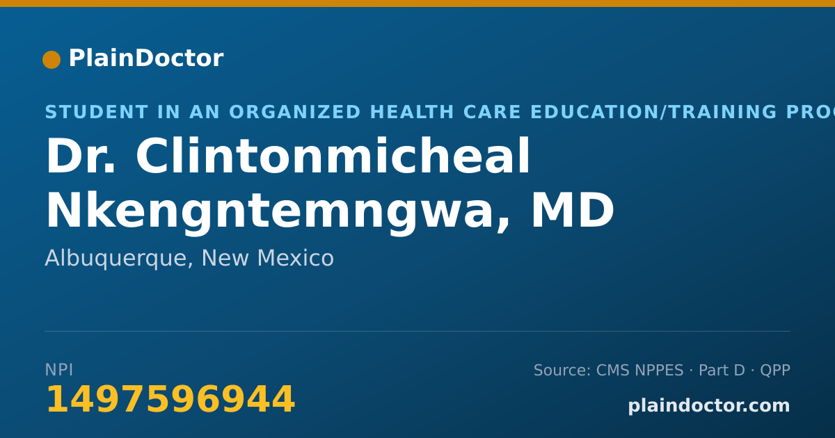 Shareable card for Clintonmicheal Nkengntemngwa, MD - Student in an Organized Health Care Education/Training Program, Albuquerque, NM