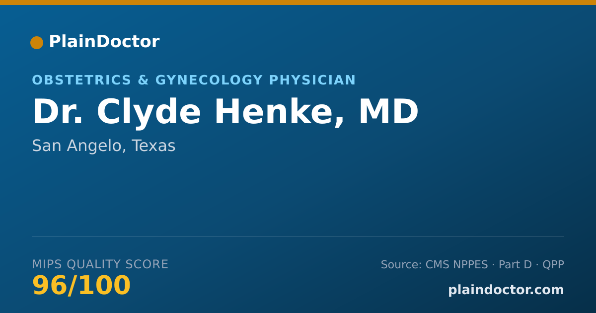 Shareable card for Clyde Henke, MD - Obstetrics & Gynecology Physician, San Angelo, TX