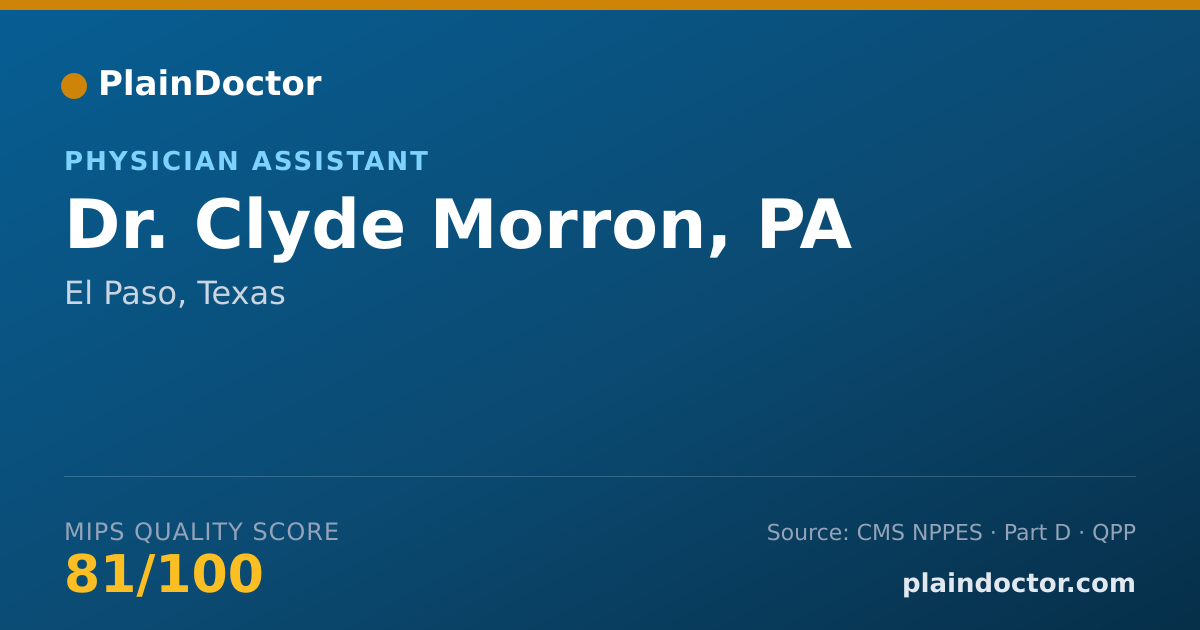Shareable card for Clyde Morron, PA - Physician Assistant, El Paso, TX