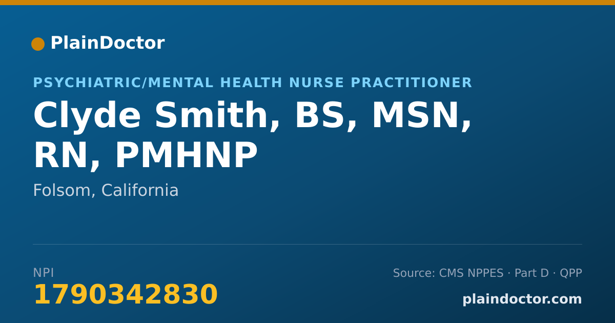 Shareable card for Clyde Smith, BS, MSN, RN, PMHNP - Registered Nurse, Folsom, CA