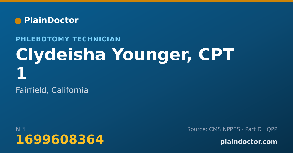 Shareable card for Clydeisha Younger, CPT 1 - Phlebotomy Technician, Fairfield, CA