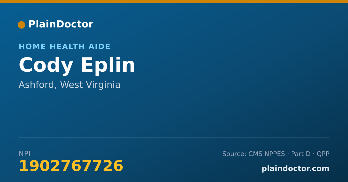 Shareable card for Cody Eplin - Home Health Aide, Ashford, WV