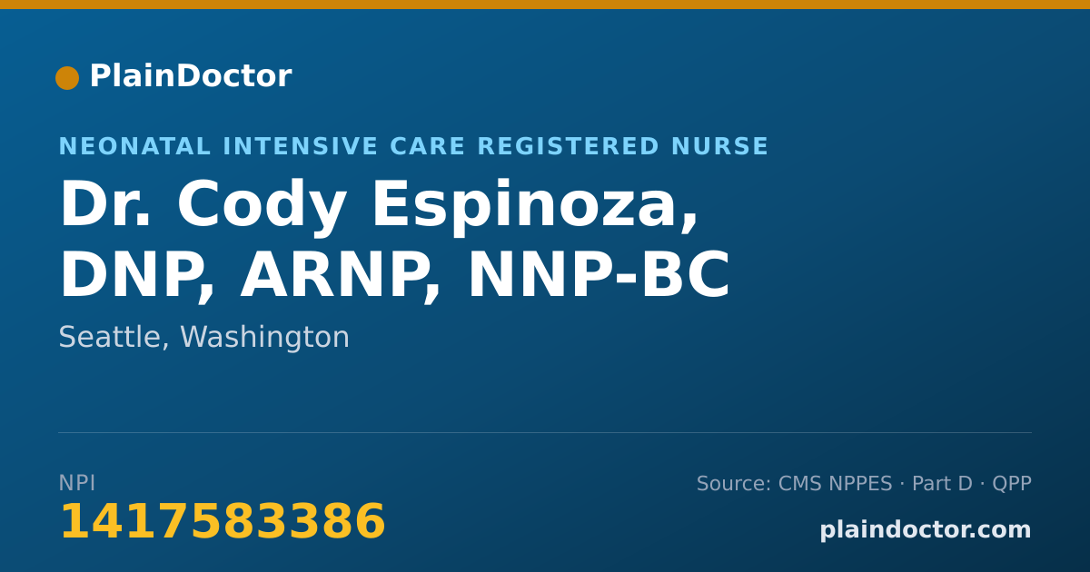 Shareable card for Cody Espinoza, DNP, ARNP, NNP-BC - Neonatal Intensive Care Registered Nurse, Seattle, WA