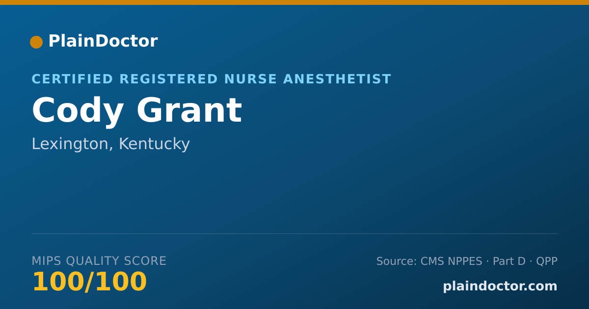 Shareable card for Cody Grant - Certified Registered Nurse Anesthetist, Lexington, KY