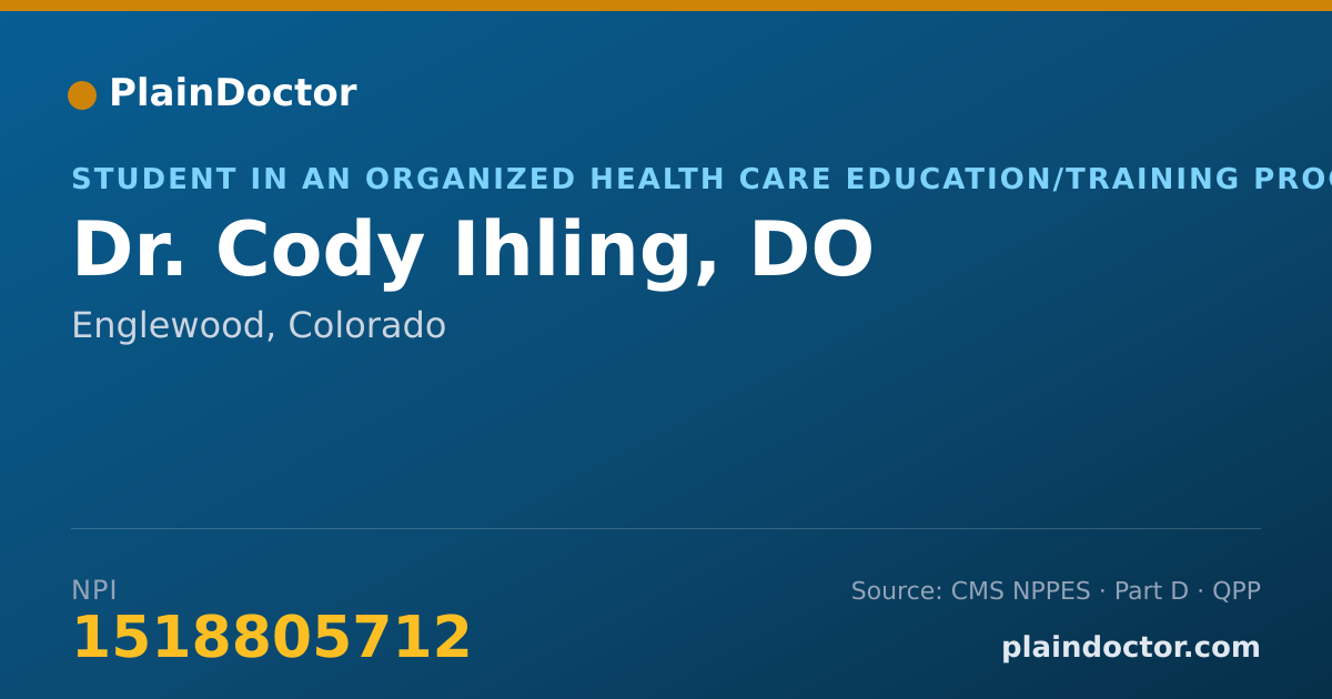 Shareable card for Cody Ihling, DO - Student in an Organized Health Care Education/Training Program, Englewood, CO