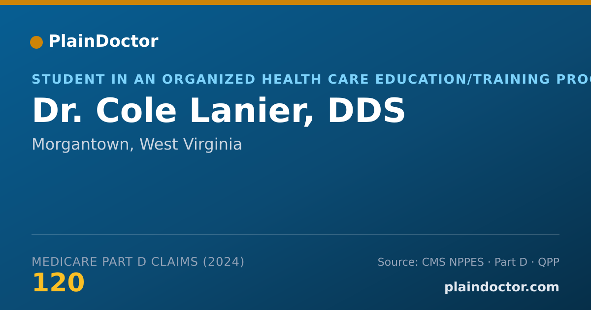 Shareable card for Cole Lanier, DDS - Student in an Organized Health Care Education/Training Program, Morgantown, WV