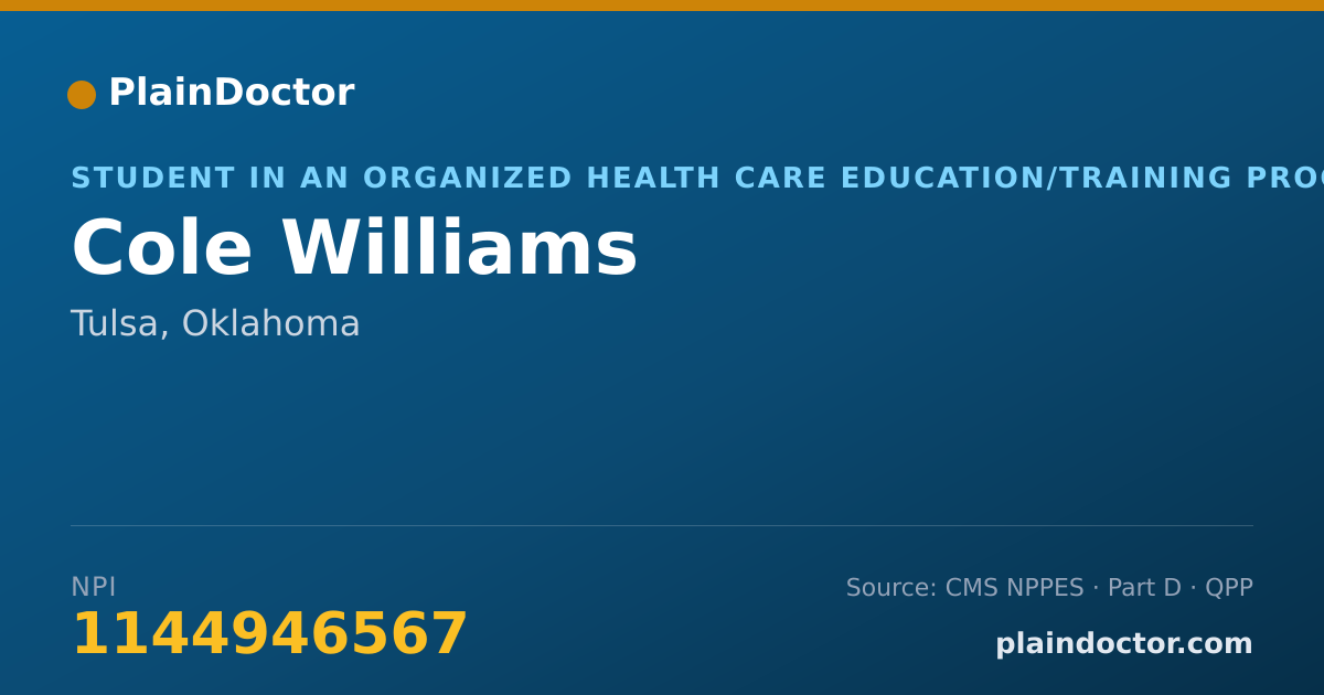Shareable card for Cole Williams - Student in an Organized Health Care Education/Training Program, Tulsa, OK