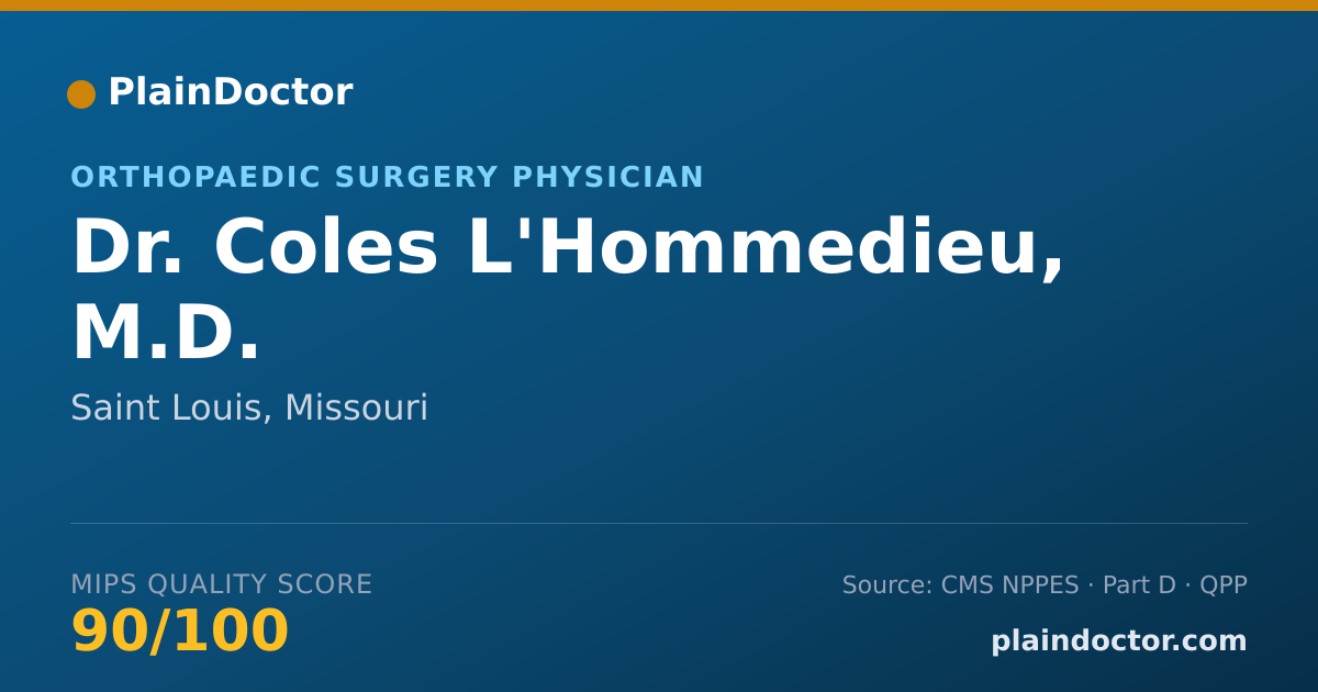 Shareable card for Coles L'Hommedieu, M.D. - Orthopaedic Surgery Physician, Saint Louis, MO