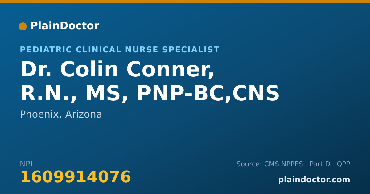 Shareable card for Colin Conner, R.N., MS, PNP-BC,CNS - Pediatric Clinical Nurse Specialist, Phoenix, AZ