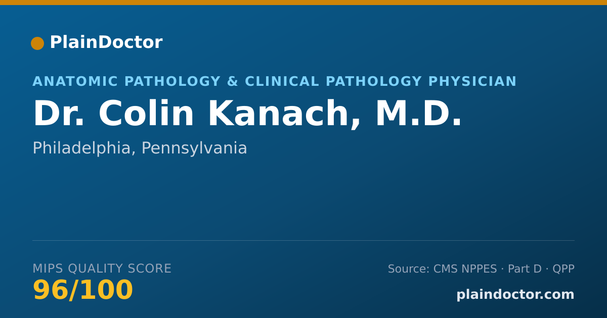 Shareable card for Colin Kanach, M.D. - Anatomic Pathology & Clinical Pathology Physician, Philadelphia, PA