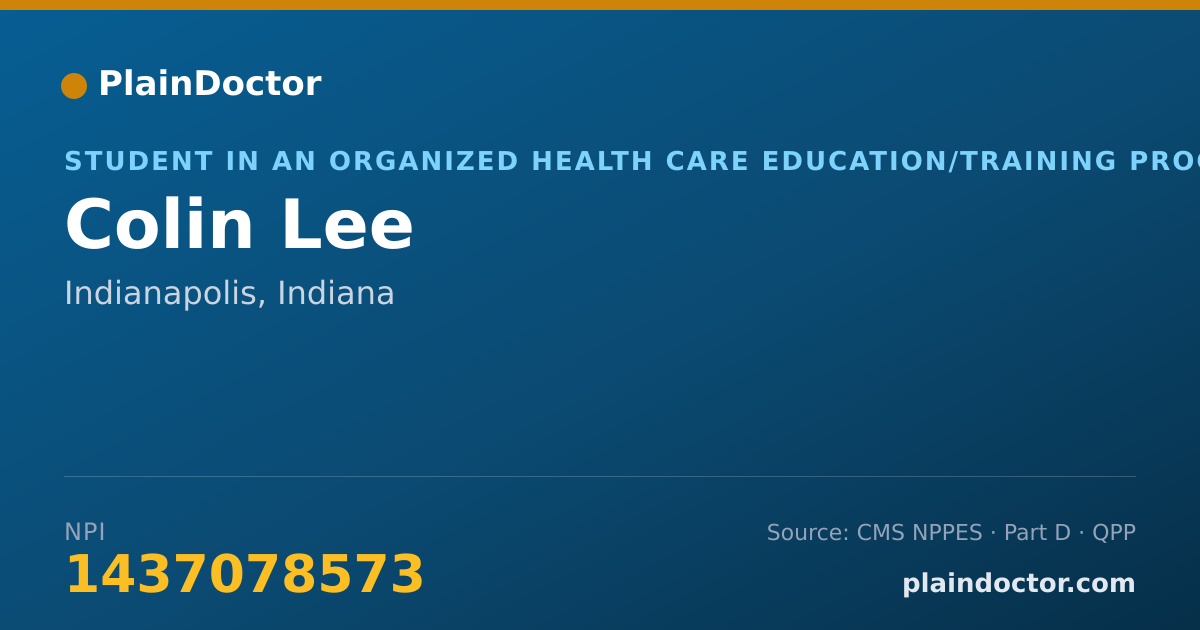 Shareable card for Colin Lee - Student in an Organized Health Care Education/Training Program, Indianapolis, IN