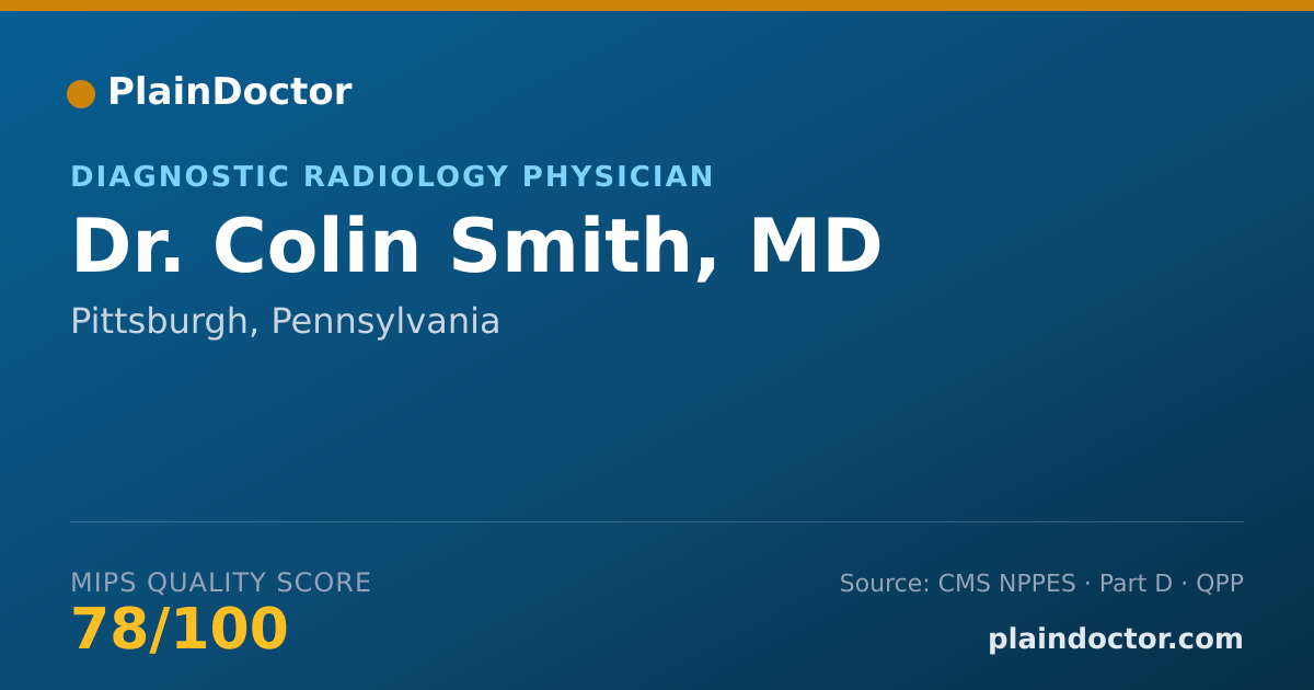 Shareable card for Colin Smith, MD - Diagnostic Radiology Physician, Pittsburgh, PA