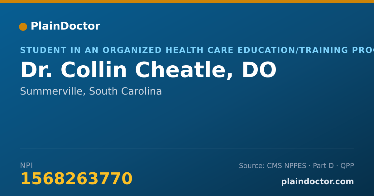 Shareable card for Collin Cheatle, DO - Student in an Organized Health Care Education/Training Program, Summerville, SC