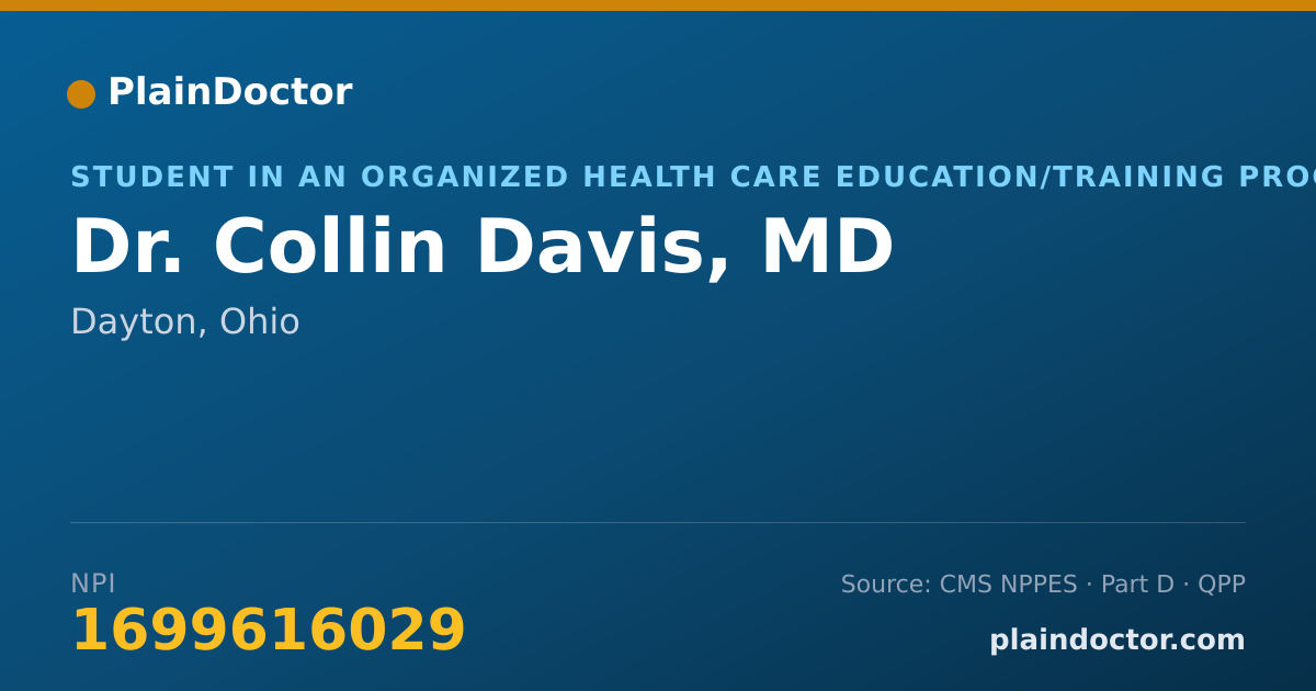 Shareable card for Collin Davis, MD - Student in an Organized Health Care Education/Training Program, Dayton, OH