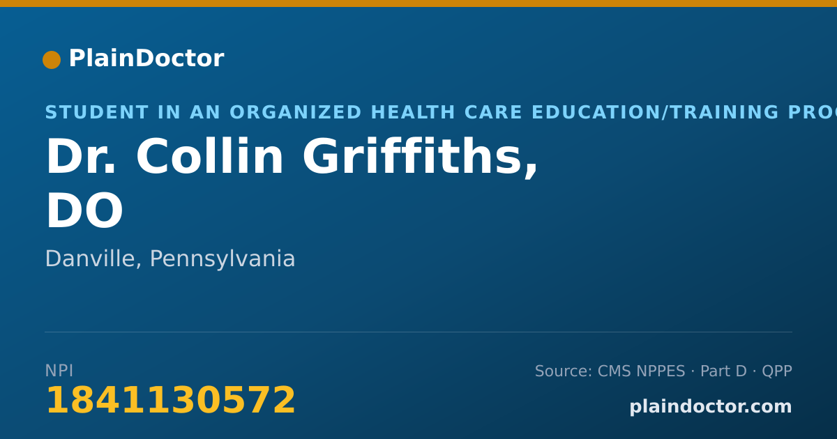 Shareable card for Collin Griffiths, DO - Student in an Organized Health Care Education/Training Program, Danville, PA