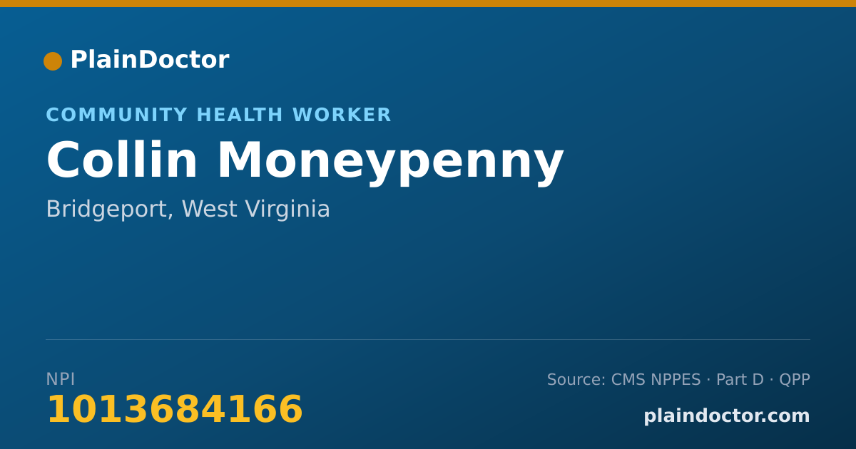 Shareable card for Collin Moneypenny - Community Health Worker, Bridgeport, WV